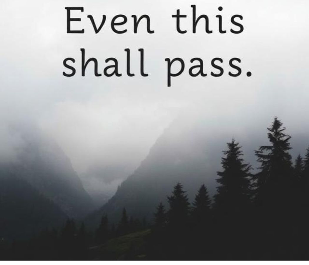 even this shall pass